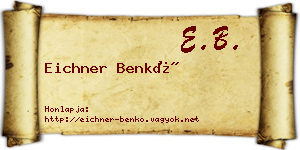 Eichner Benkő névjegykártya